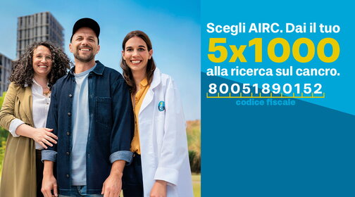 5 PER 1000 A FONDAZIONE AIRC