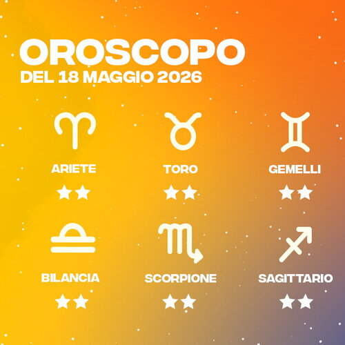 Oroscopo del 18/05/2026