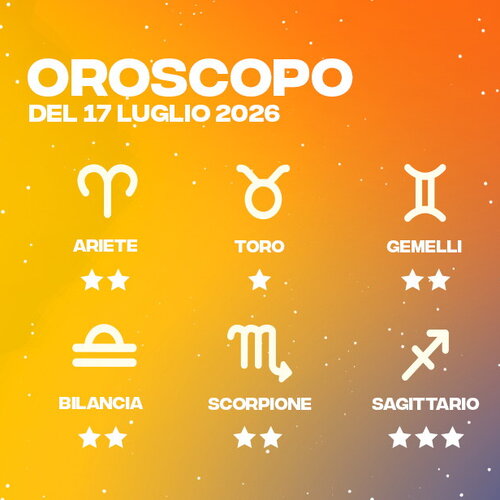 Oroscopo del 17 Luglio 2026